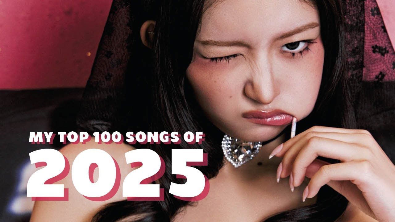 my top 100 kpop songs of 2025