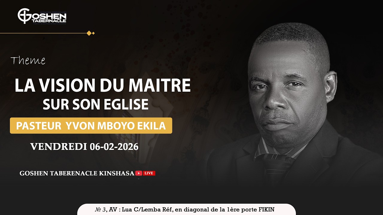 CULTE DU VENDREDI 06-02-2026. PASTEUR YVON MBOYO EKILA.