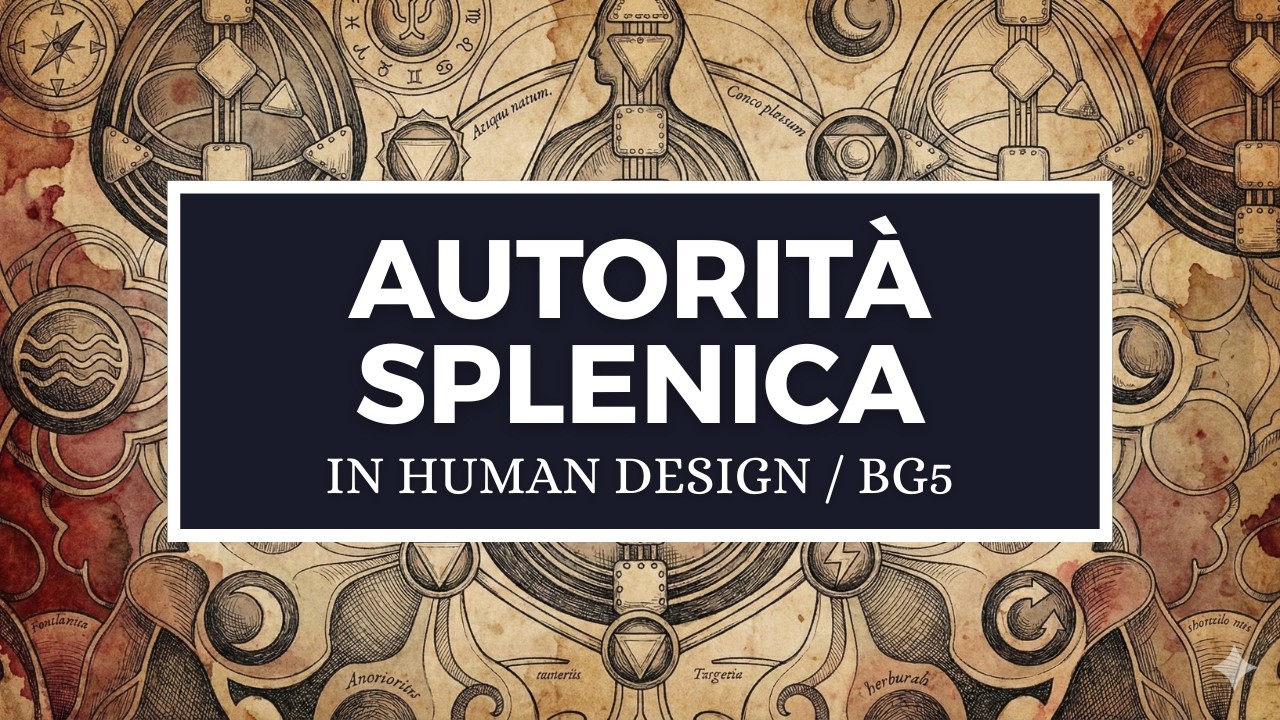 Autorità Splenica nello Human Design / BG5