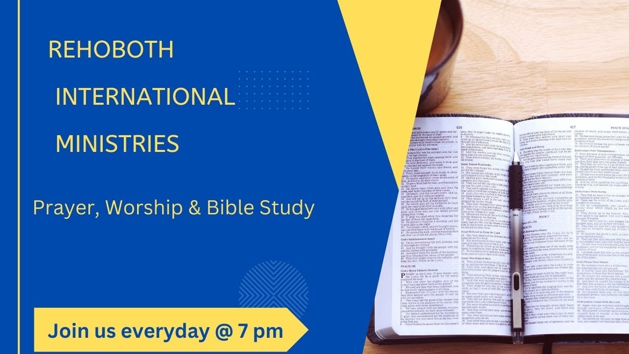 RehoBoth International Ministries- Prayer, Worship & BIBLE study.