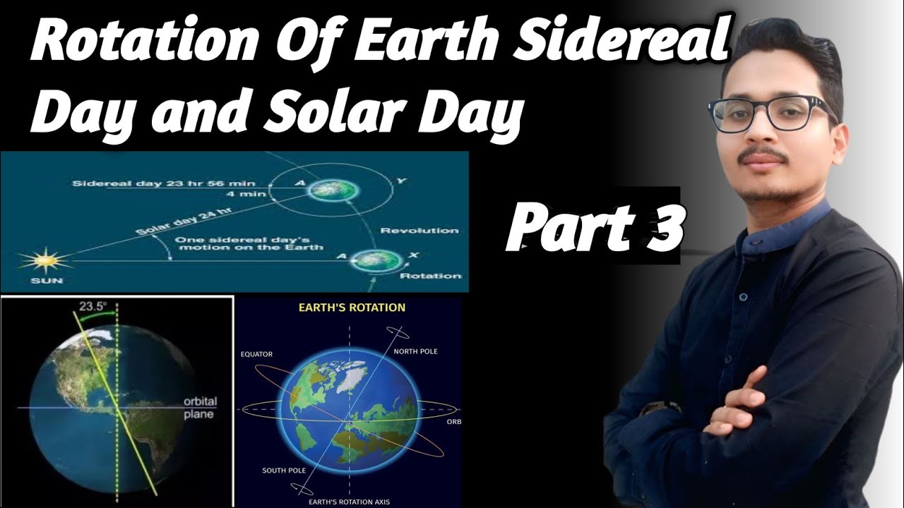 Rotation Of Earth Sidereal Day and Solar Day explain in hindi simple language 