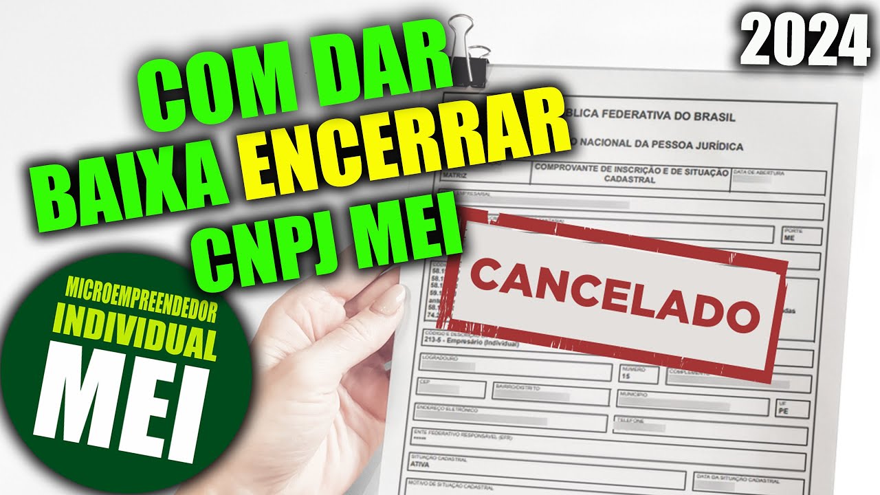 Como dar a baixa do CNPJ MEI - Cancelar MEI - Passo a passo gratuito 2024