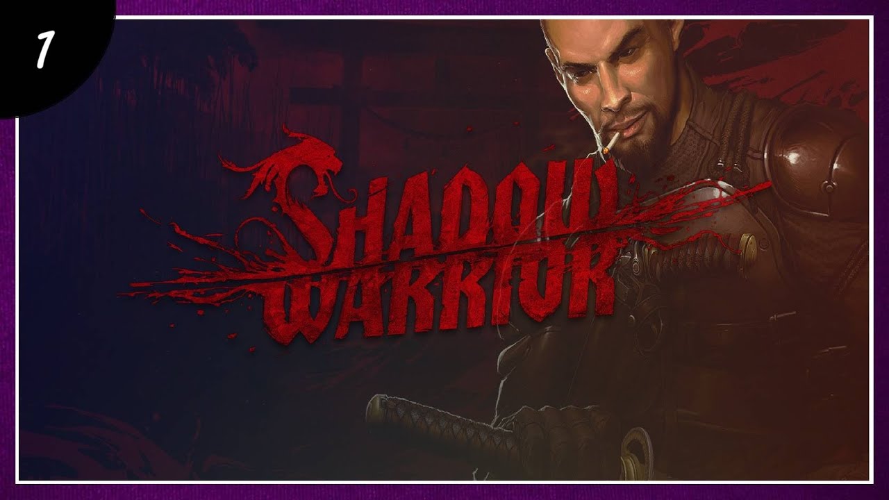 NOS TRAICIONAN | Shadow Warrior (2013) | #1