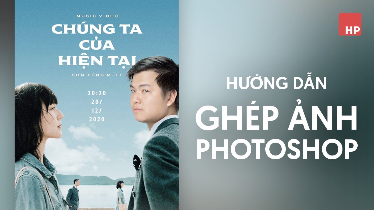 Cắt ghép ảnh photoshop vào poster Chúng ta của hiện tại - Sơn Tùng MTP