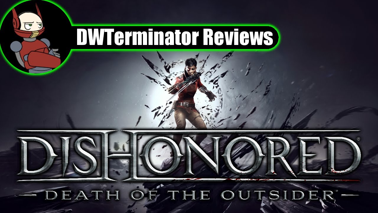 Review - Dishonored: Death of the Outsider