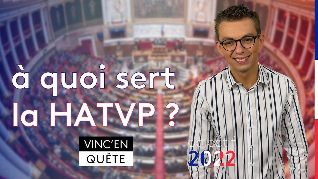 À quoi sert la HATVP, la Haute Autorité pour la transparence de la vie publique? ◆ Objectif 2022