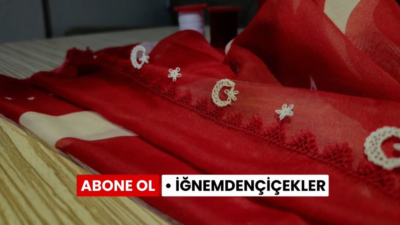 İĞNE OYASI-AY YILDIZ YAPIMI