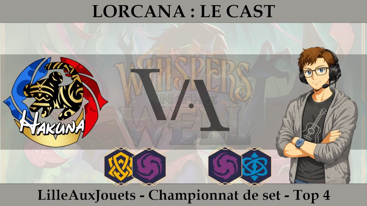 LORCANA [LE CAST] - Top 4 Championnat de Set LilleAuxJouets