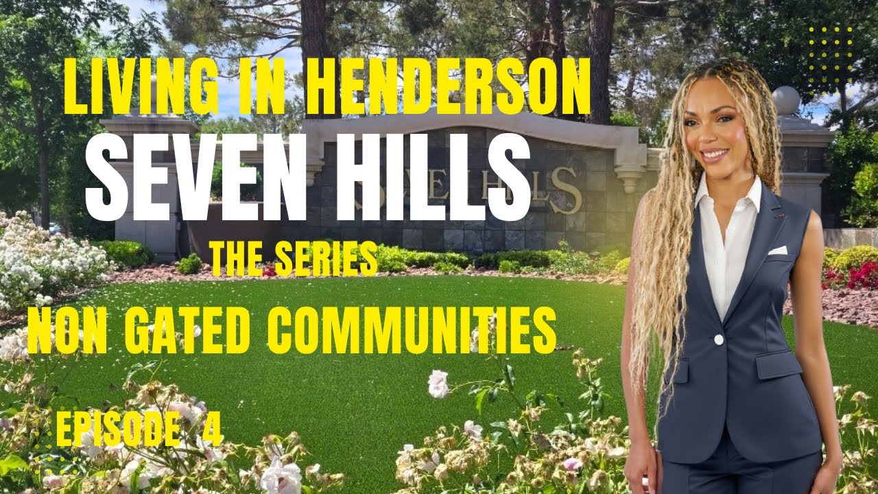 Seven Hills Henderson NV - The Non Gated Communities  + Home Prices & Lifestyle Tour