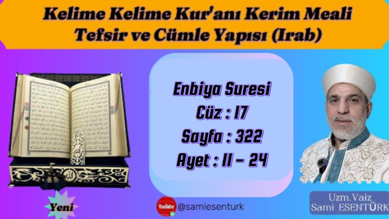 Enbiya Suresi Cüz 17, Sayfa 322, Kelime Meal ve Irab 325.DERS