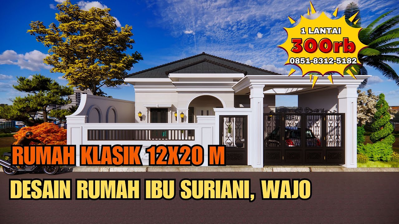 Desain Rumah Klasik UK 12X20 M 1 Lantai | Jasa Desain Rumah Ibu Suriani, Wajo
