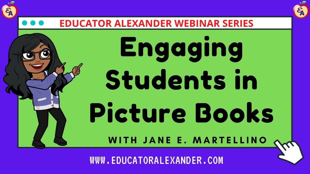 Engaging Students in Picture Books with Jane E  Martellino