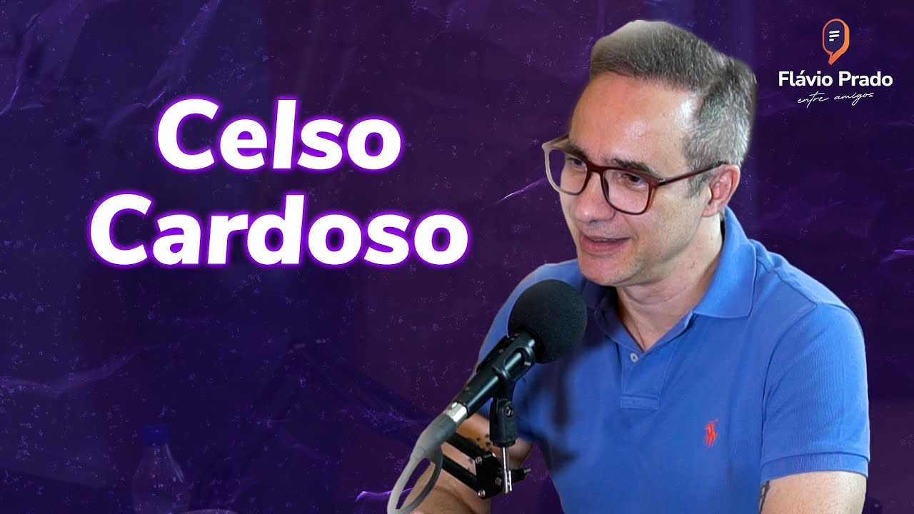Podcast Celso Cardoso #039