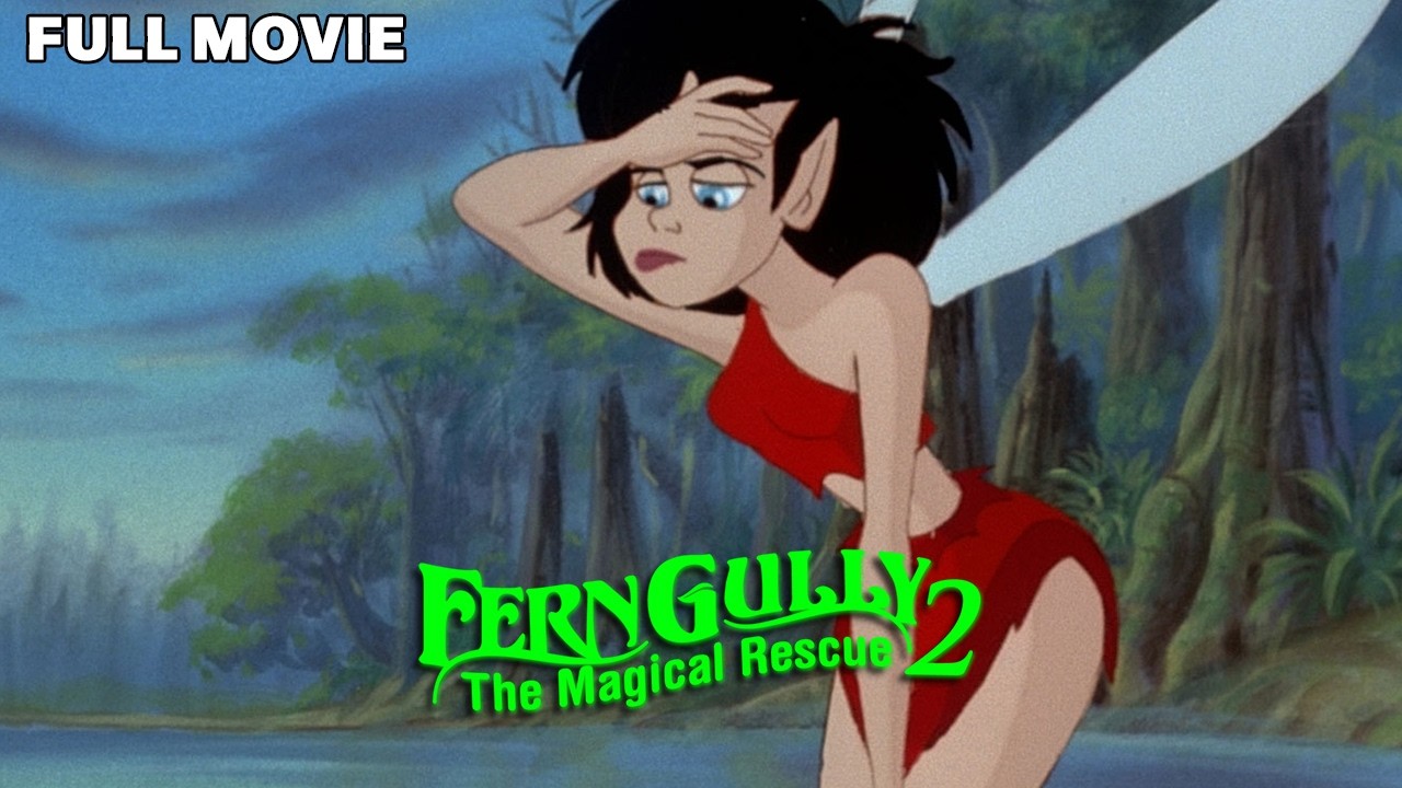 FernGully 2: The Magical Rescue | FULL MOVIE | Family Animation Fantasy Adventure