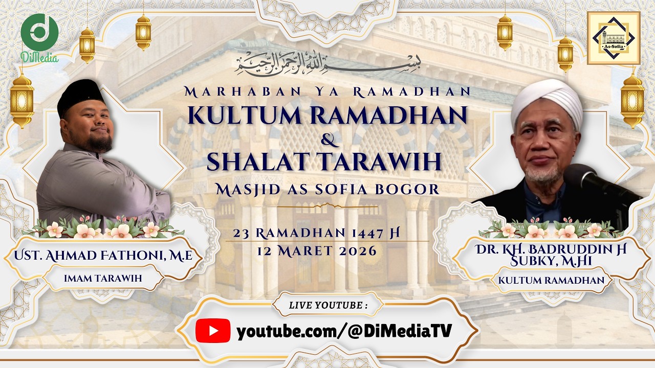 HIKMAH AYAT-AYAT PUASA | #23 Tarawih 1447H, Dr. KH. Badruddin HSubky, MHI. 12 Mar 2025 MasjidAssofia