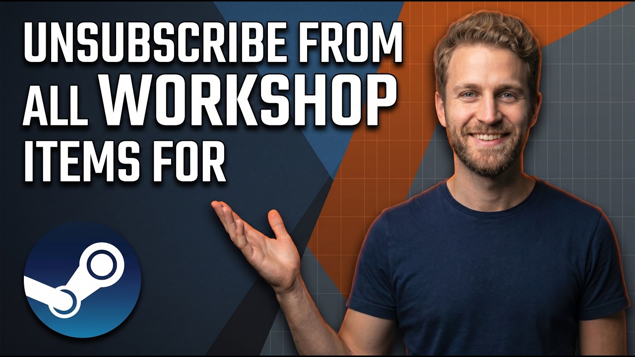 How To Unsubscribe From All Workshop Items For A Game (Easy Guide)