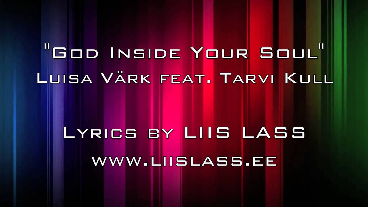 Luisa V&auml;rk feat. Tarvi Kull - God Inside Your Soul