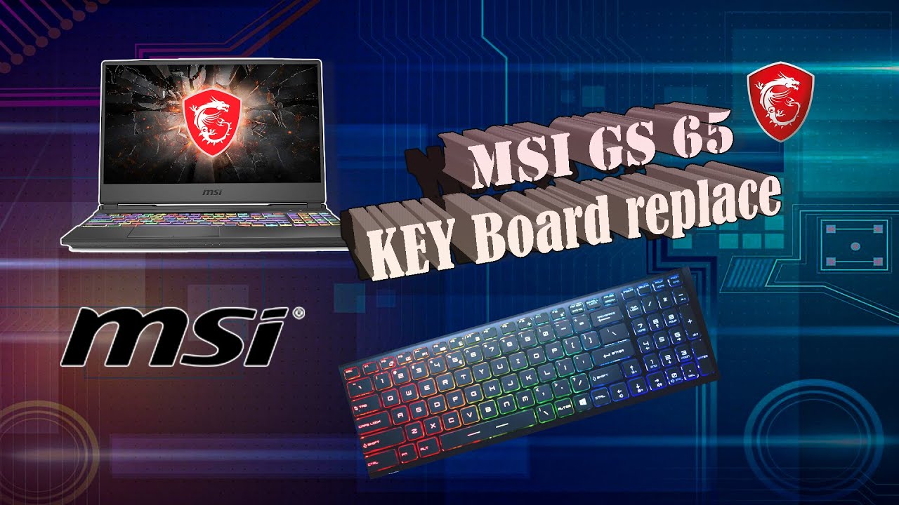 MSI  Leopard Gaming Laptop keyboard Replace | Part 1