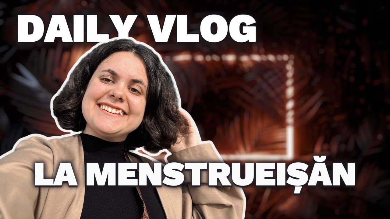 LA MENSTRUEIȘĂN | AM AVUT NISTE FITZE...