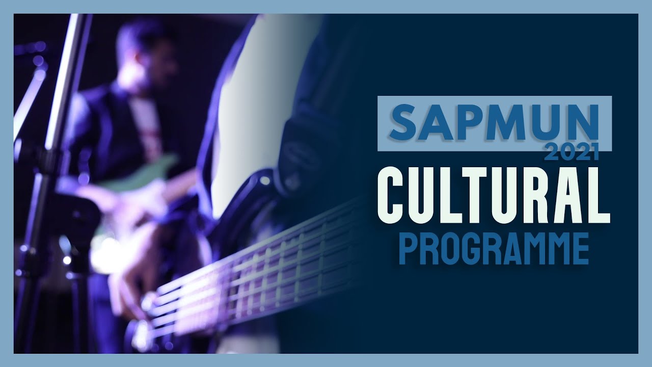 SAPMUN 2021 Cultural Programme