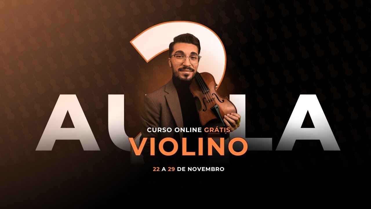 🔴 Curso Online Grátis de Violino 2024 | Aula 2 (FINAL)