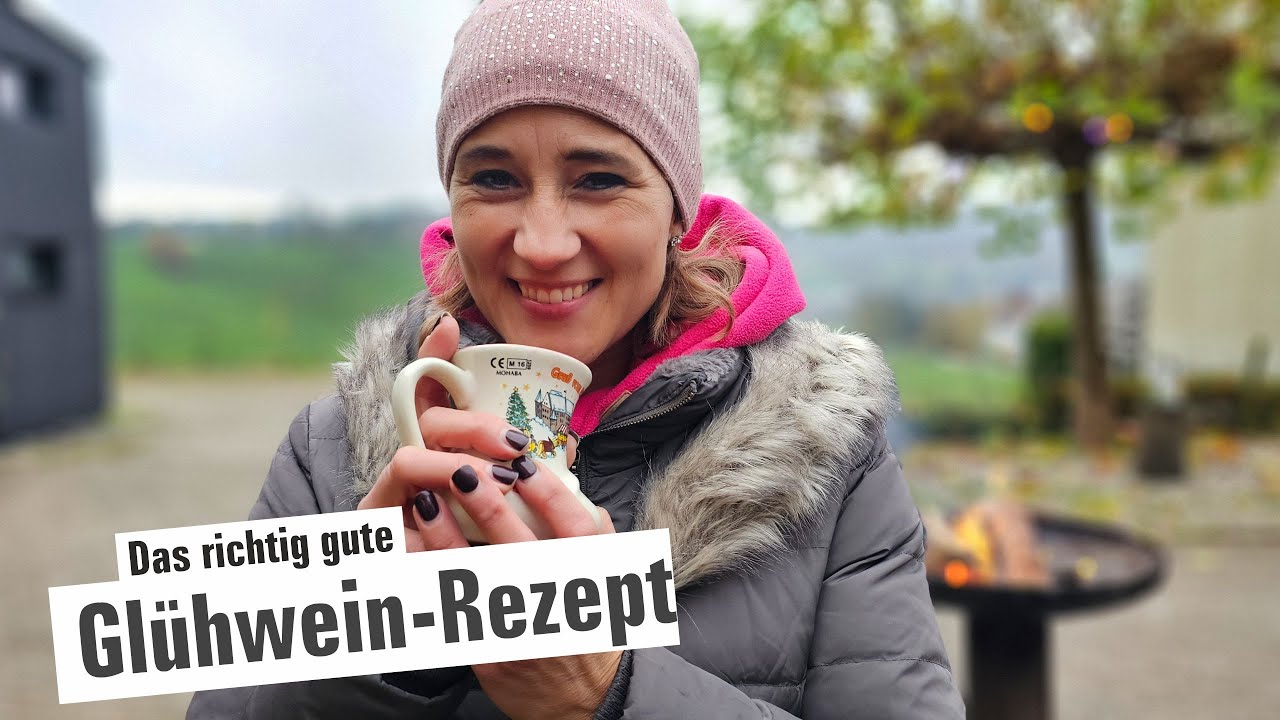 Das richtig gute Glühwein-Rezept!!!  | mit Herzblut zum Wein Vlog # 380