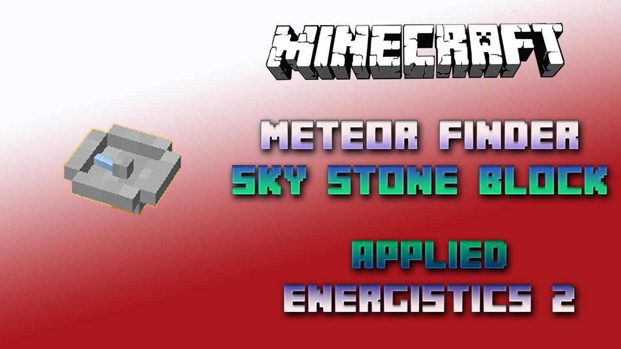Meteor 💿 Meteor Finder 💿 Inscriber Press 💿 Sky Stone Block 📀 Minecraft Applied Energistics Tutorial
