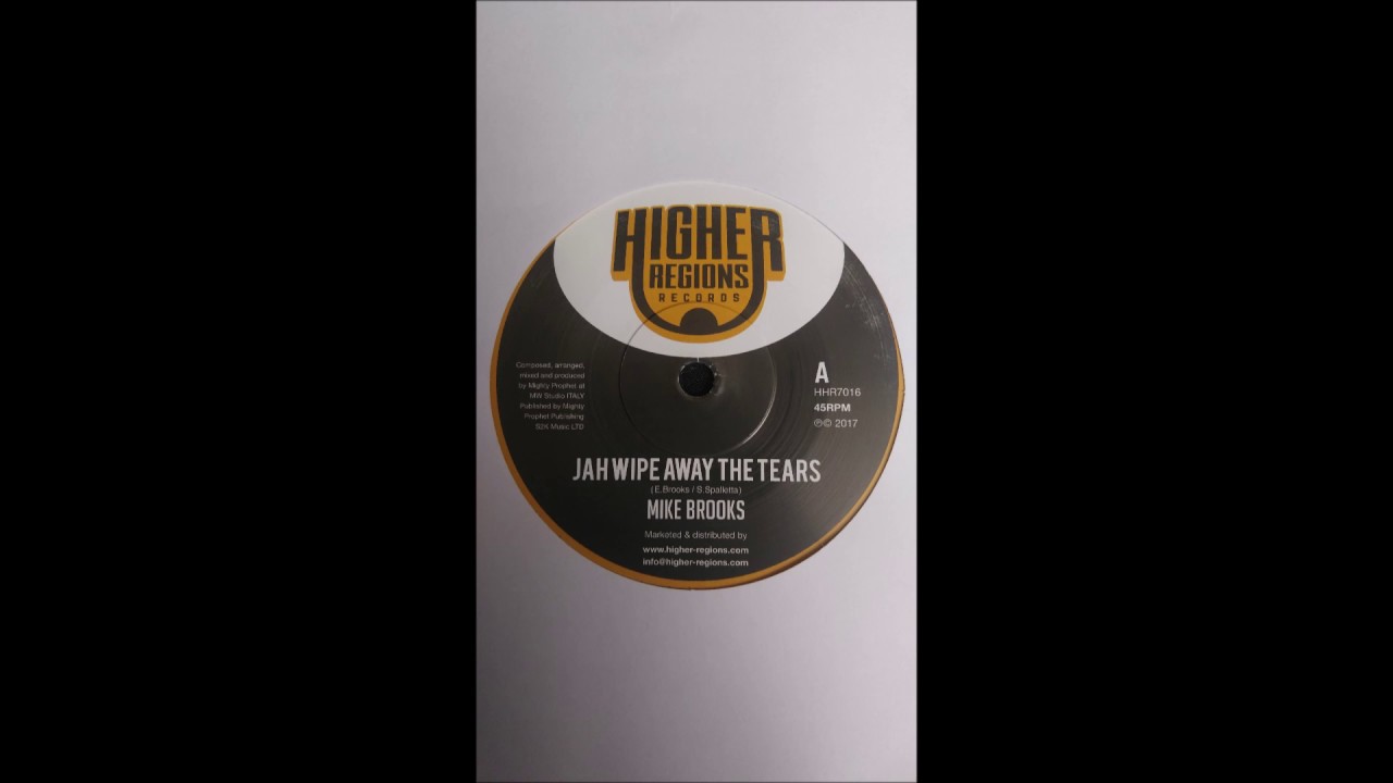 Mike Brooks - Jah Wipe Away The Tears