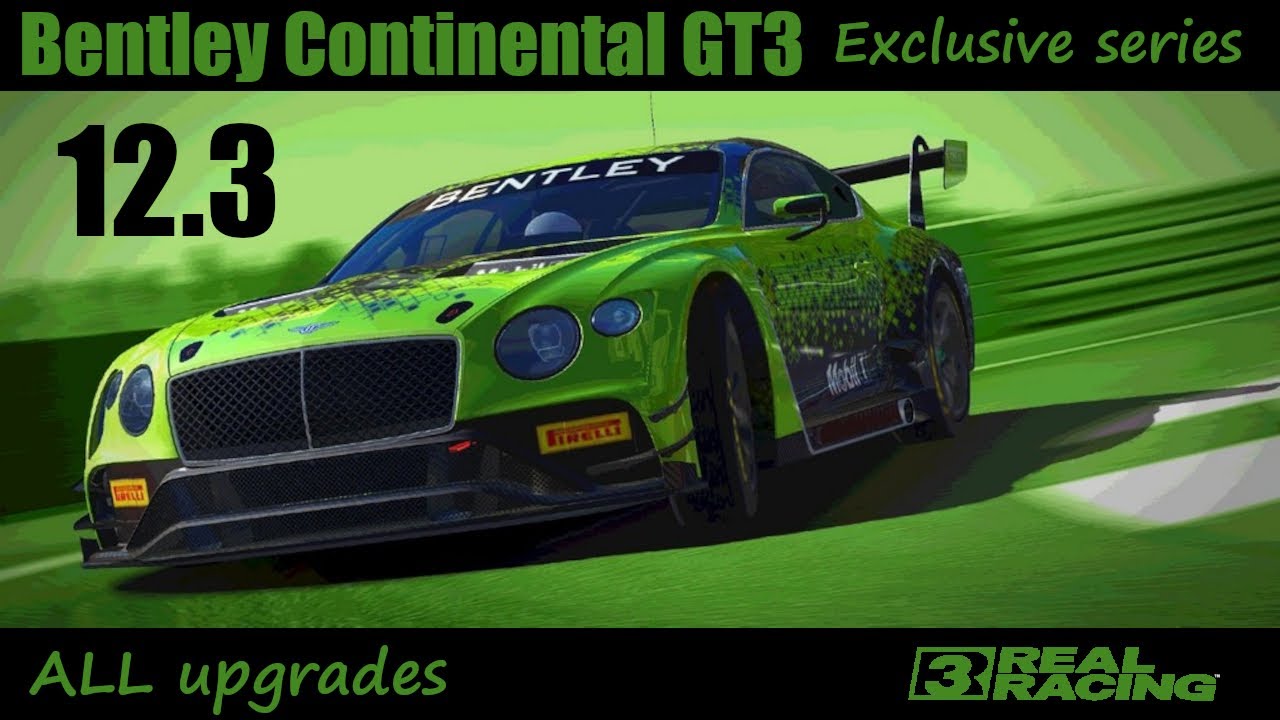 Real Racing 3 · Exclusive series · Bentley Continental GT3 · Tier 12.3 · Cup · Monza · Road