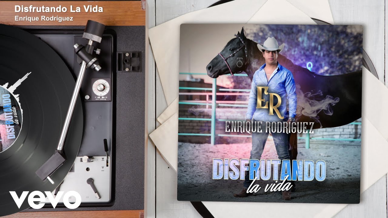 Enrique Rodr&iacute;guez - Disfrutando La Vida (Audio)