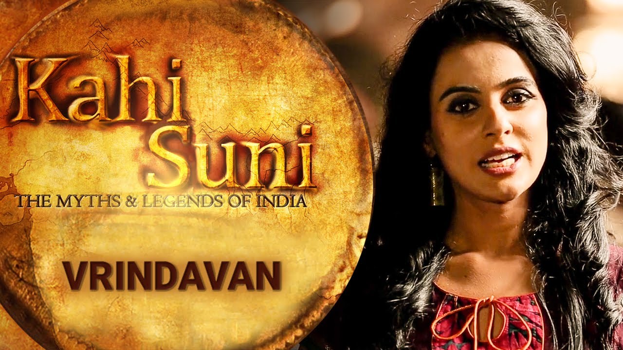 Vrindavan - Episode 16 - Kahi Suni | The Myths and Legends of India | Epic Tv