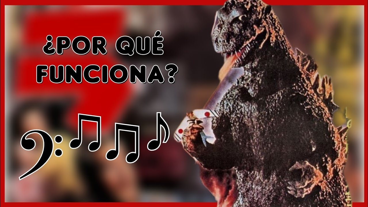 &iquest;Por qu&eacute; el tema de Godzilla funciona? - Andy Kaiju