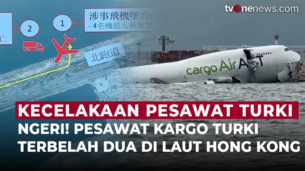 Ngeri! Kronologi Pesawat Kargo Turki Terbelah Dua di Laut Hong Kong | OneNews Update