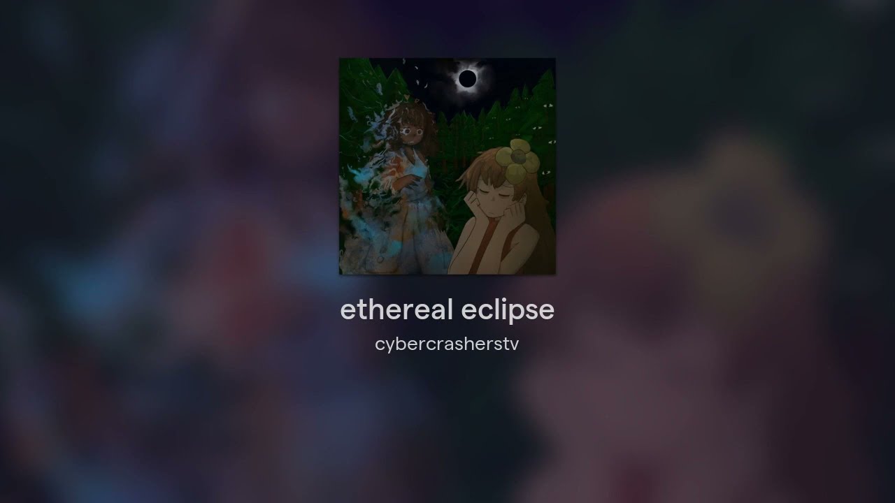 Ethereal Eclipse -  vmrrobotics & cybercrasherstv