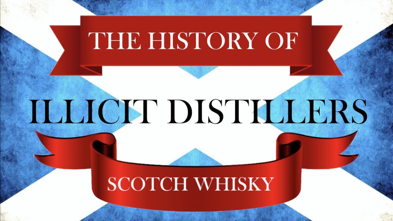 Episode 4: History of Scotch Whisky - Beyond the Law - Illicit Distillers