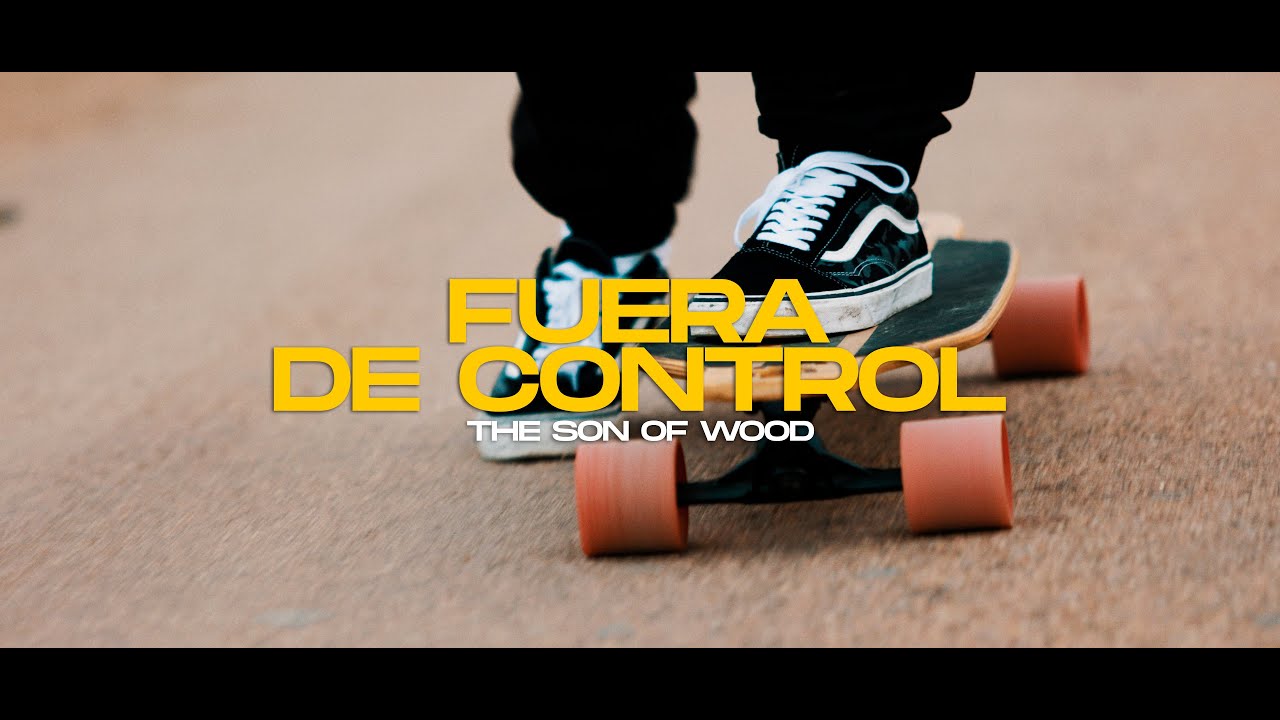 The Son of Wood - Fuera de control