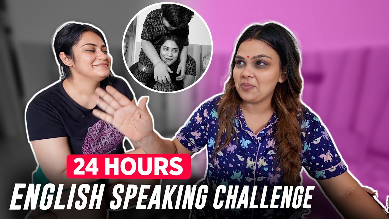24 HOURS ENGLISH SPEAKING CHALLENGE | Chiku Malik Vlogs
