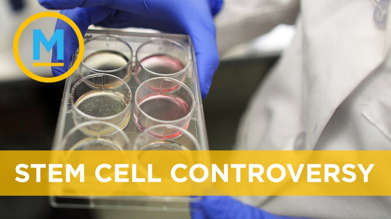 Canadian clinics offering unproven stem cell treatments | Your Morning