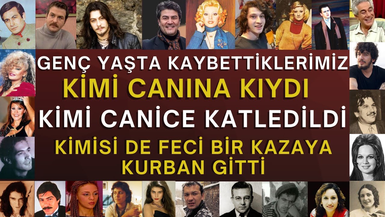 GENÇ YAŞTA HAYATINI KAYBEDENLER PART 2 | Hüzün Dolu Hayat Hikayeleri | Kim Neden Nasıl Vefat Etti. |