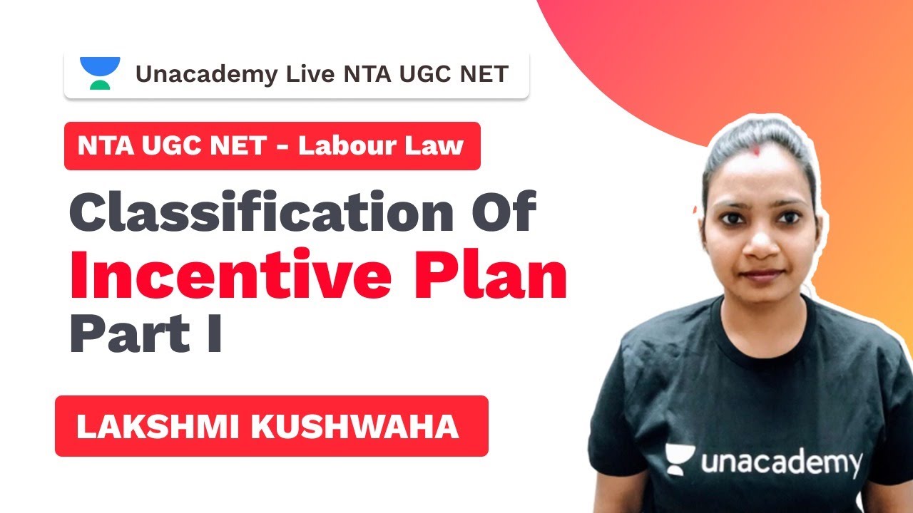 NTA UGC NET 2021 | Classification of Incentive Plan - Part I| Lakshmi | Unacademy Live