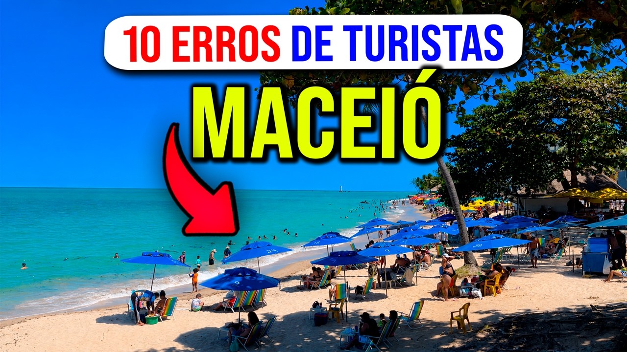 Os 10 MAIORES ERROS de Quem Visita Maceió