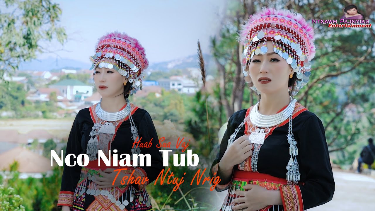 🥹Nco Niam Tub Tshav Ntuj Nrig💔👉Huab Sua Vaj [Official MV ]💘Nkauj Tawm Tshiab 1/1/2026