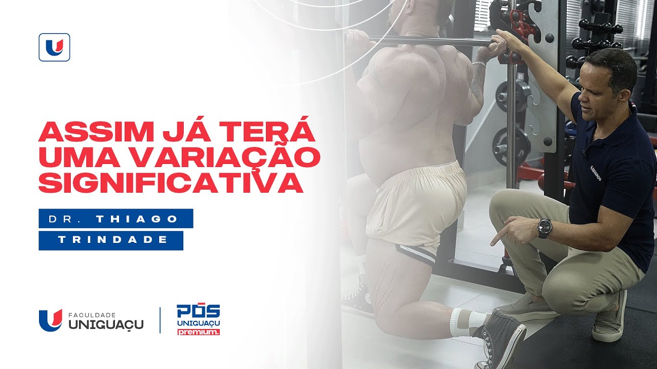 Variação de estímulos para o quadríceps - Dr. Thiago Trindade - Faculdade UNIGUAÇU