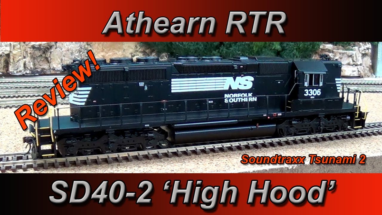 REVIEW: Athearn SD40-2 High Hood with Tsunami 2 SOUND!