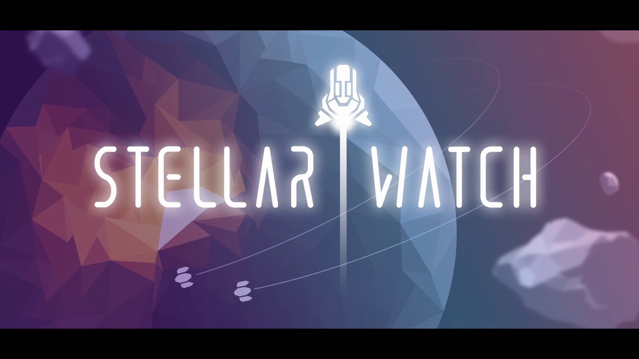 Stellar Watch - Early Teaser Trailer