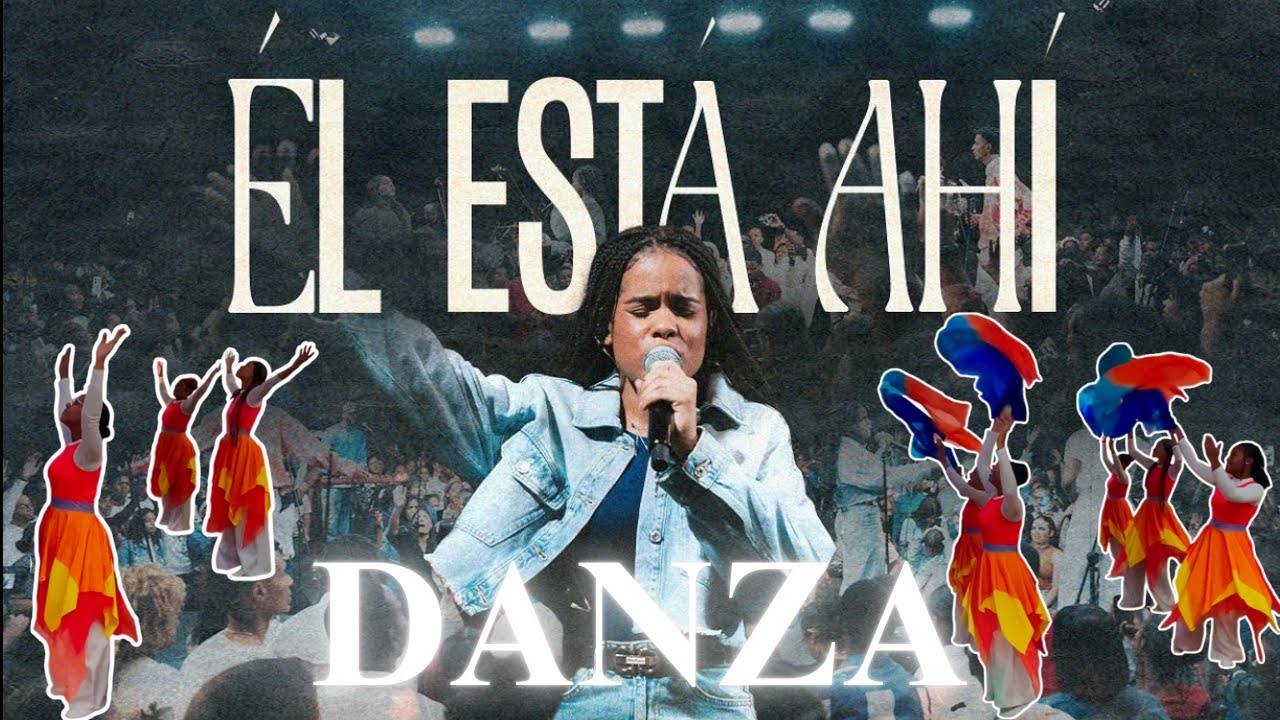 Danza | Él Está Ahí - Karen Santana
