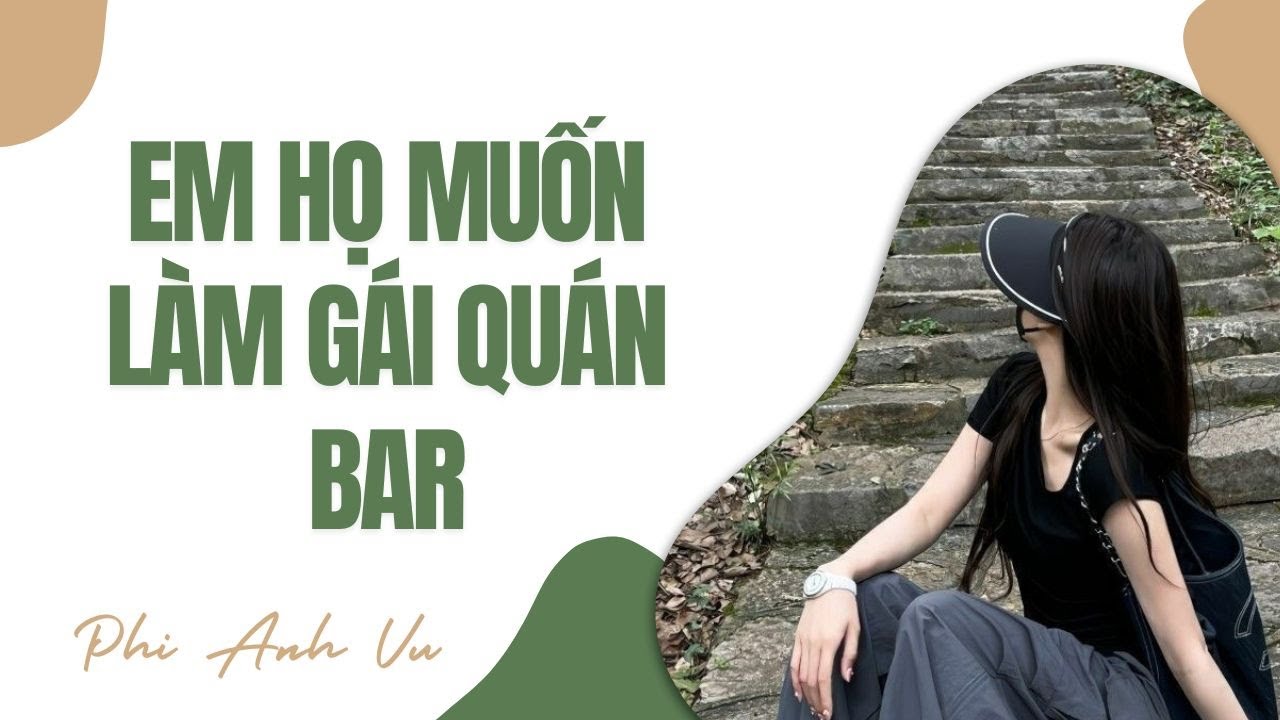 [Truyện Audio] Em Họ Muốn Làm Gái Quán Bar | Phi Anh Vũ