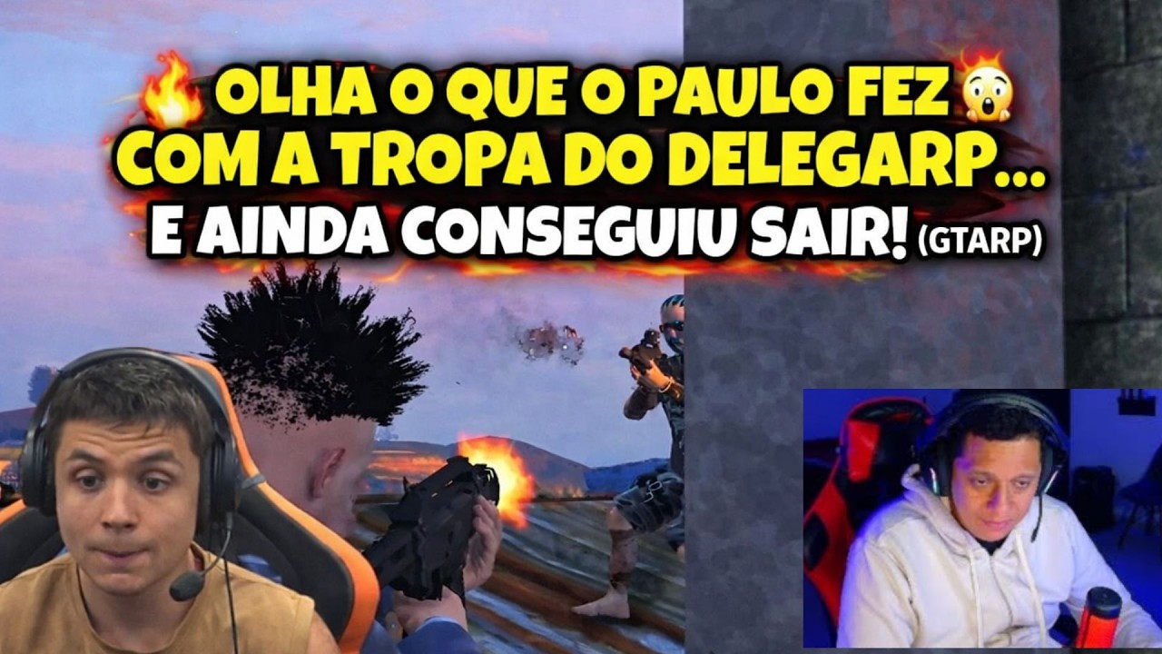 🔥 OLHA O QUE O PAULO FEZ COM A TROPA DO DELEGARP… E AINDA CONSEGUIU SAIR! (GTARP)