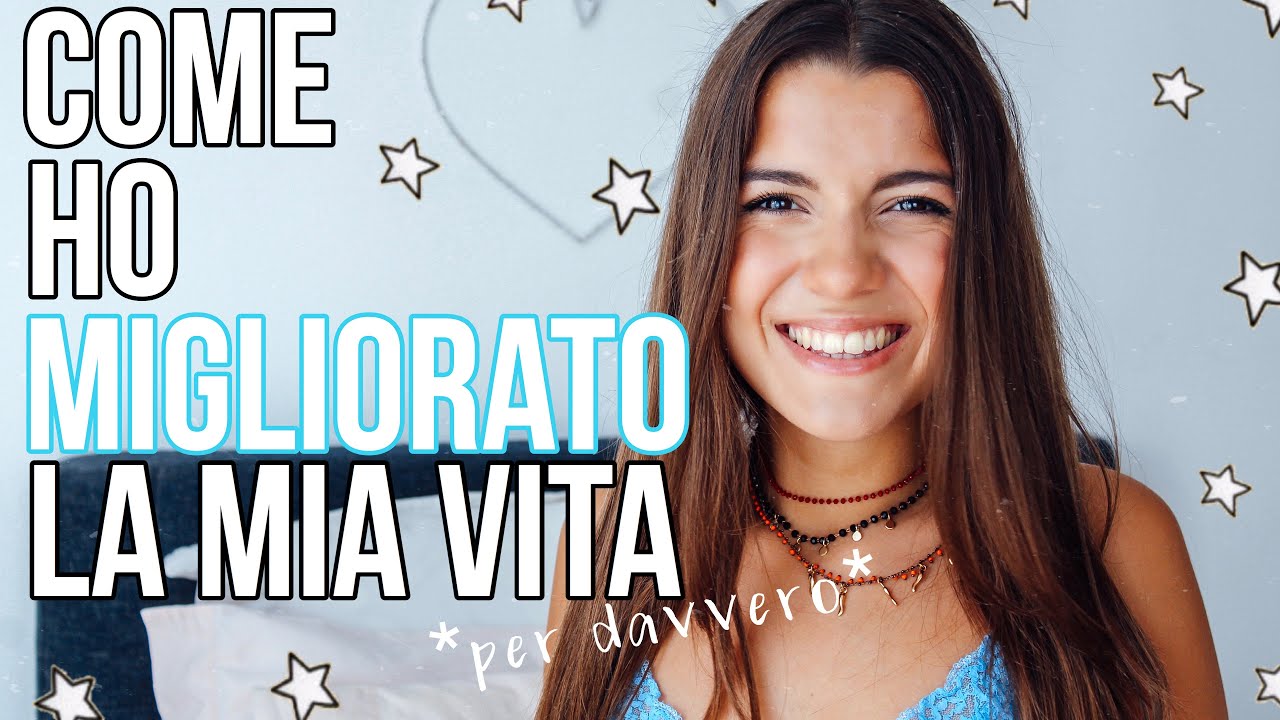 10 abitudini che mi hanno cambiato la vita *non le solite*