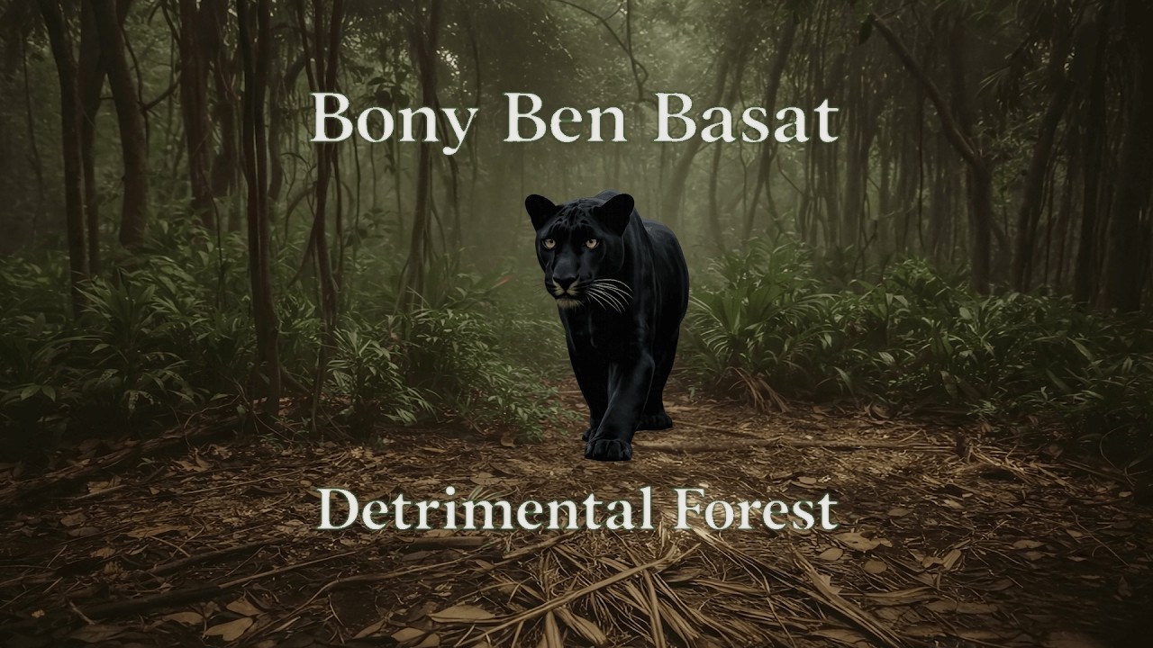 Bony Ben Basat - Detrimental Forest